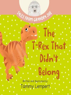 cover image of The T-Rex that Didn't Belong